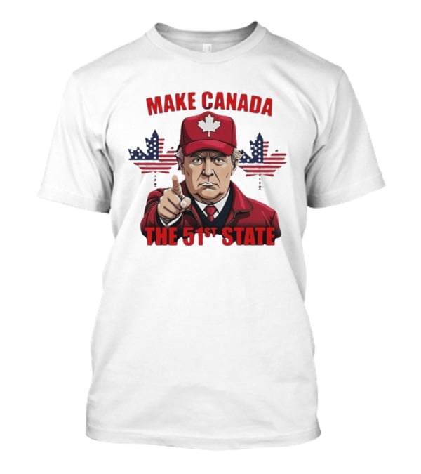 Make Canada The 51st State Trump Red Cap Maple Leaf Stars Stripes T-Shirt
