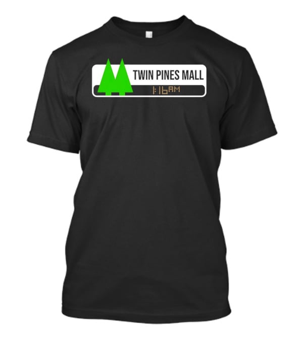 Back To The Future Twin Pines Mall 1:16 AM T-Shirt