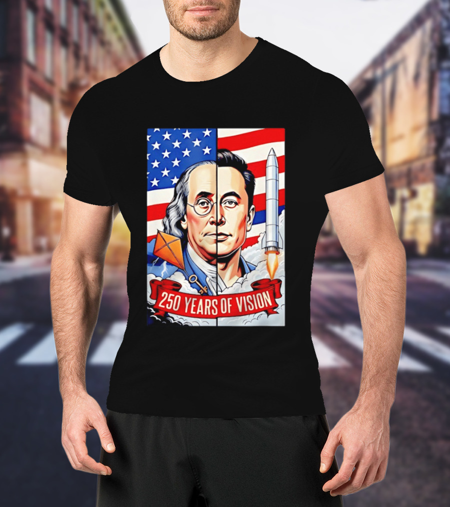 Benjamin Franklin Elon Musk Face American Flag Rocket Kite Key 250 Years Of Vision T-Shirt