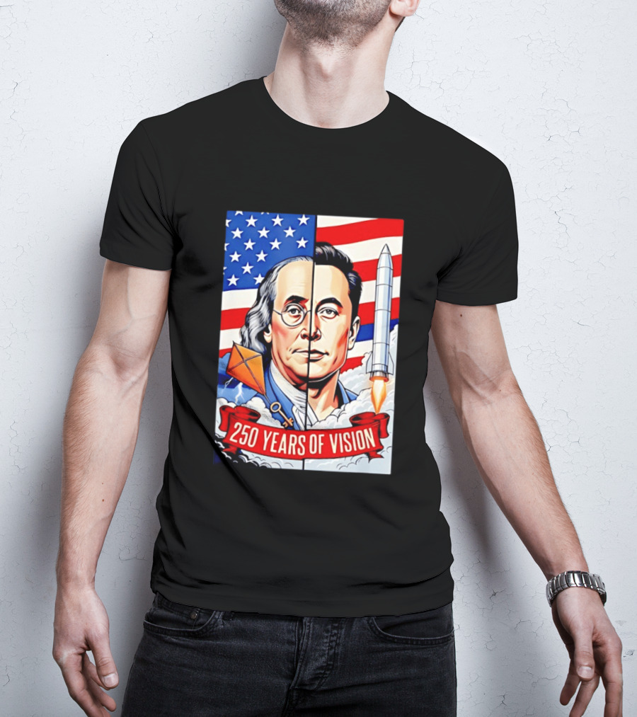 Benjamin Franklin Elon Musk Face American Flag Rocket Kite Key 250 Years Of Vision T-Shirt
