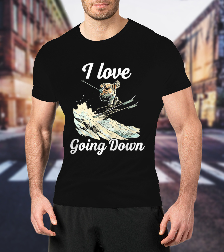 I Love Going Down Skiing Skier Jumping T-Shirt