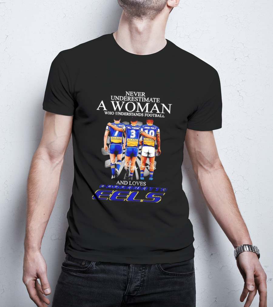 Parramatta Eels Mitchell Moses Will Penisini Junior Paulo Never Underestimate A Woman T-Shirt