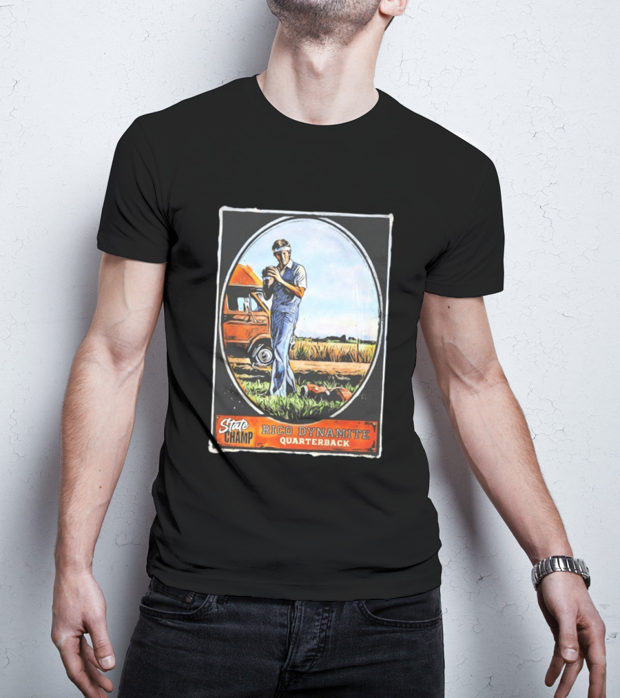 State Champ Rico Dynamite Quarterback Napoleon T-Shirt