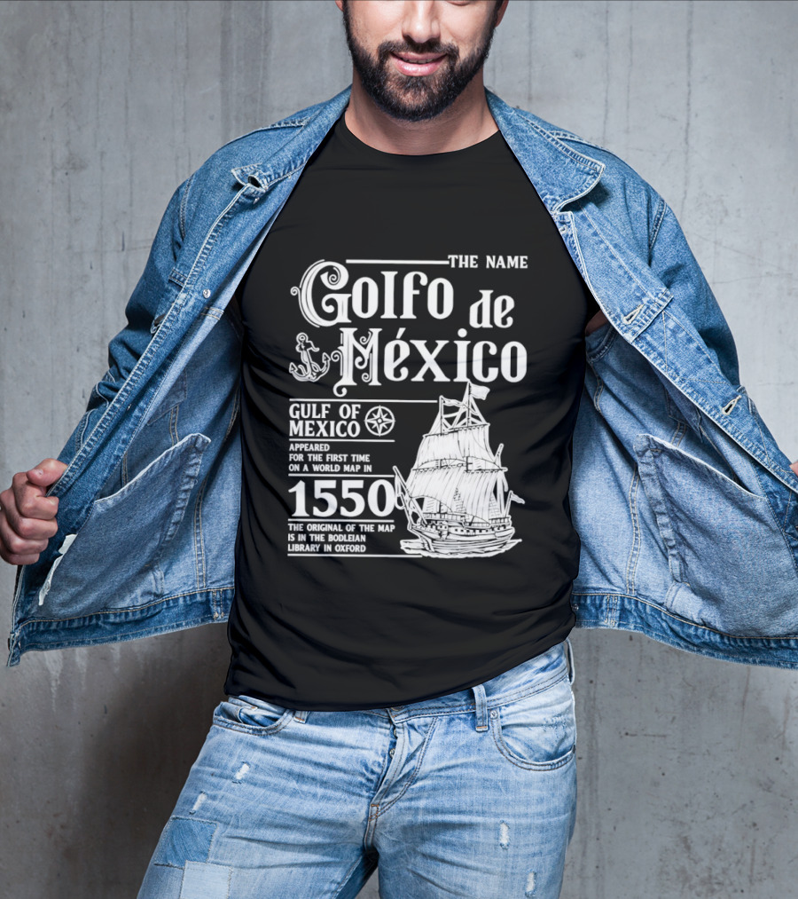 Golfo De México Gulf Of Mexico 1550 First World Map Bodleian Library Oxford T-Shirt