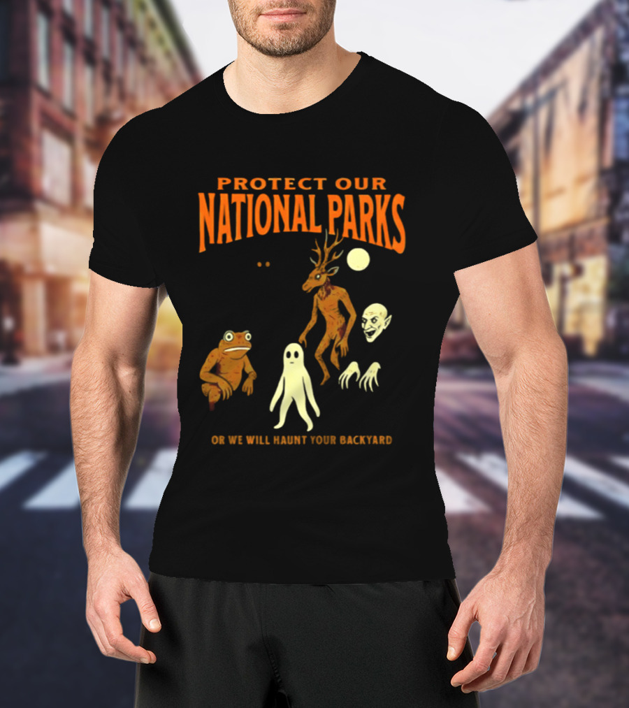 Protect Our National Parks Or We Will Haunt Your Backyard Deer Frog Ghost Skulls T-Shirt