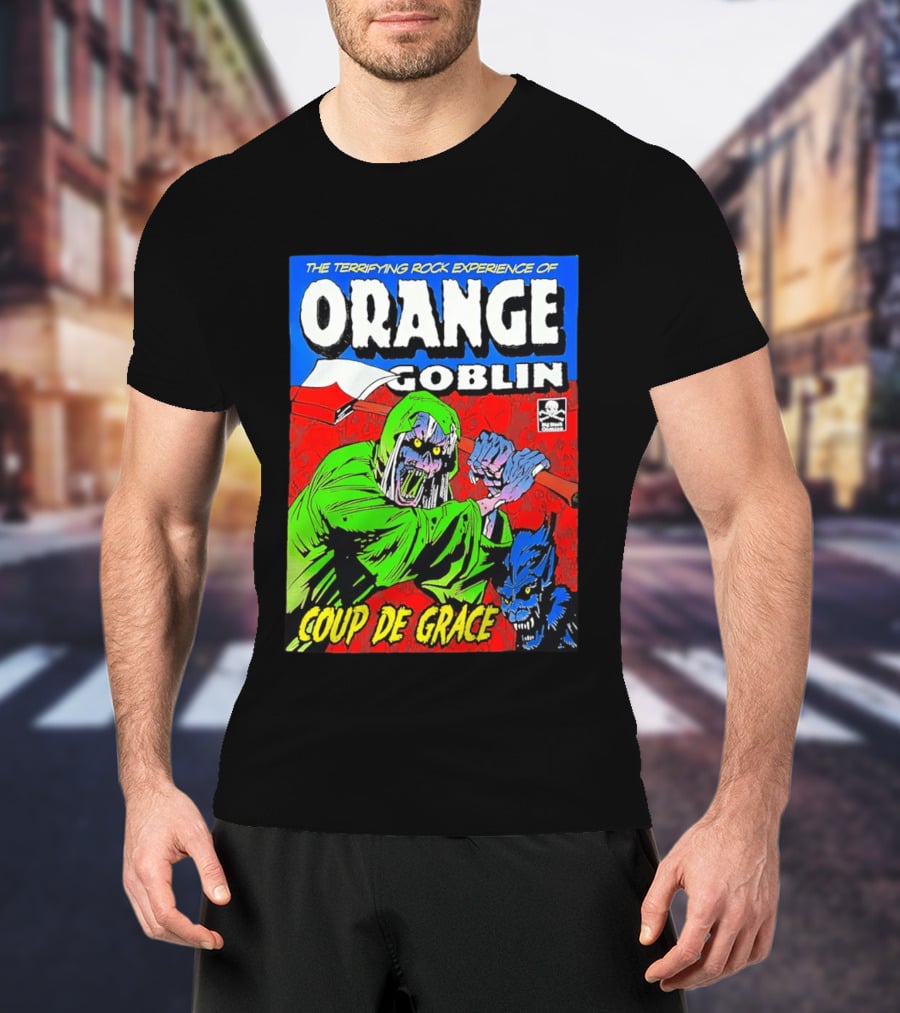 The Terrifying Rock Experience Of Orange Goblin Coup De Grace Monster Battle T-Shirt