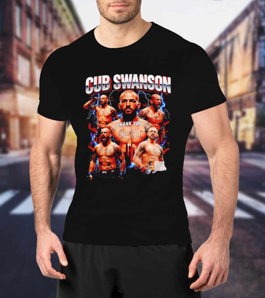 Cub Swanson Thank You So Cal UFC Bootleg T-Shirt