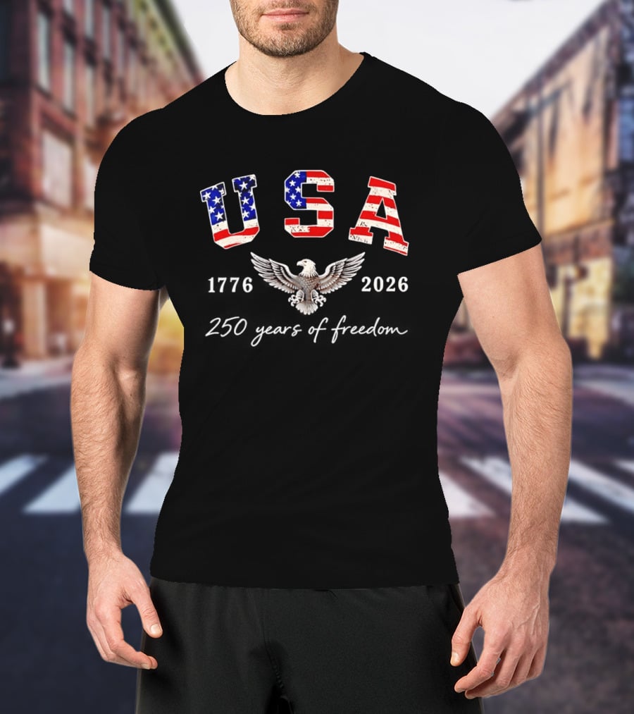 USA 4th July 2026 250 Years Of Freedom US Flag Patriotic Eagle T-Shirt