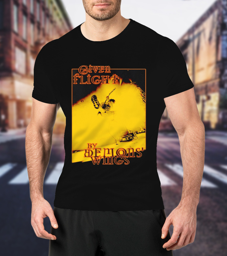 Given Flight By Demons' Wings Guitarist Jumping With Electric Energy T-Shirt