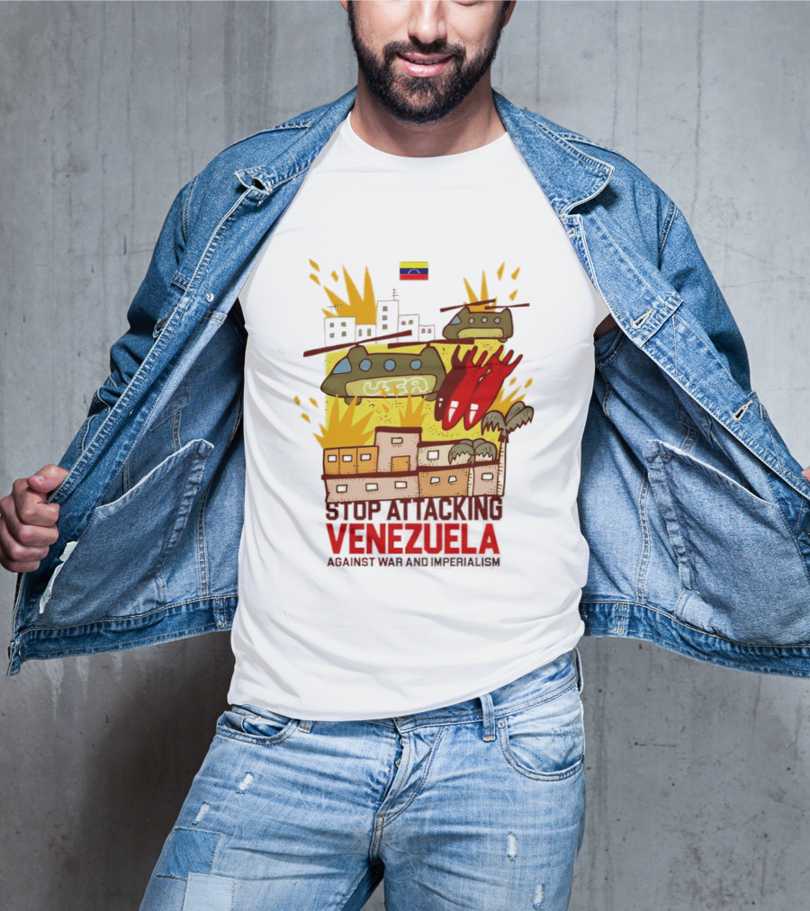 Stop Attacking Venezuela Against War And Imperialism Tanks Bombs City Explosion Venezuelan Flag T-Shirt