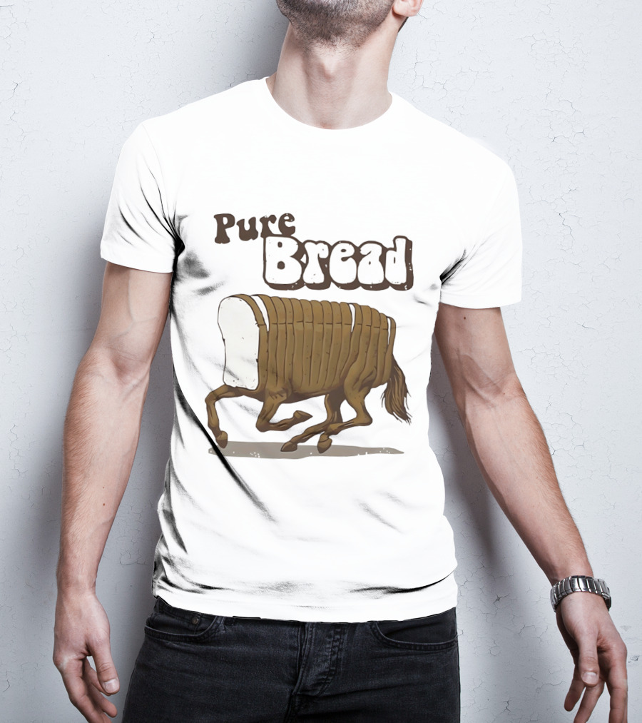 Pure Bread Horse Loaf Humorous T-Shirt
