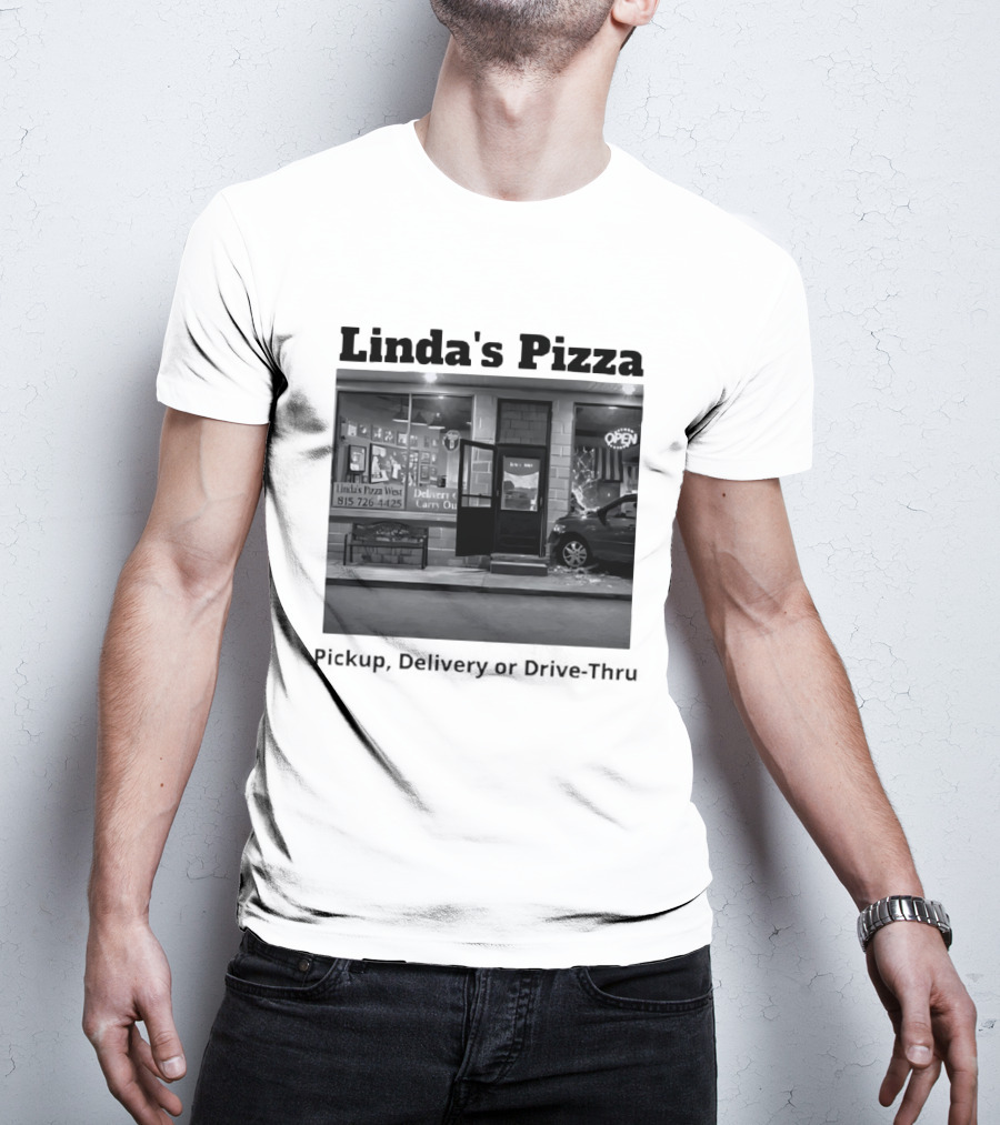 Linda's Pizza West Pickup Delivery Carry Out Near 815 726 4425 Open Late Night T-Shirt