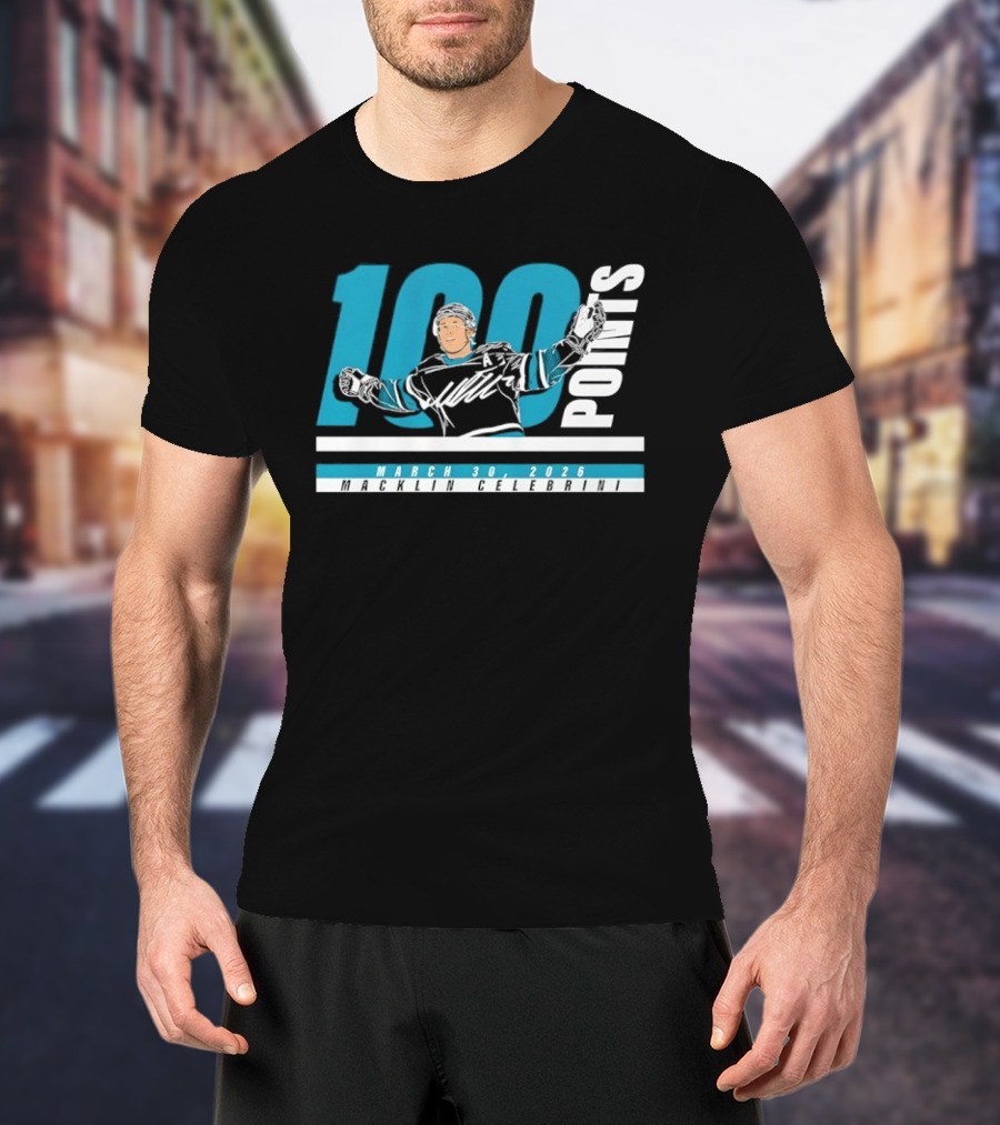 Macklin Celebrini 100 Points San Jose Sharks NHL March 30 2026 T-Shirt