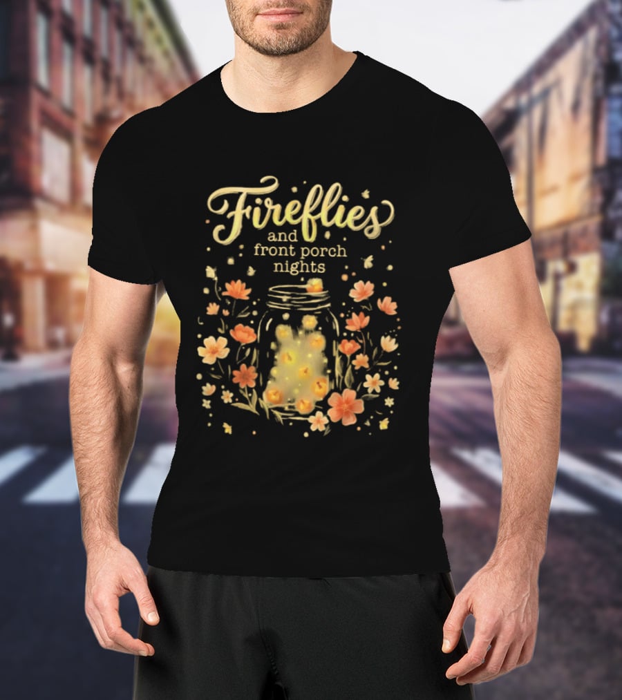 Fireflies And Front Porch Nights Rustic Mason Jar Fireflies Floral T-Shirt