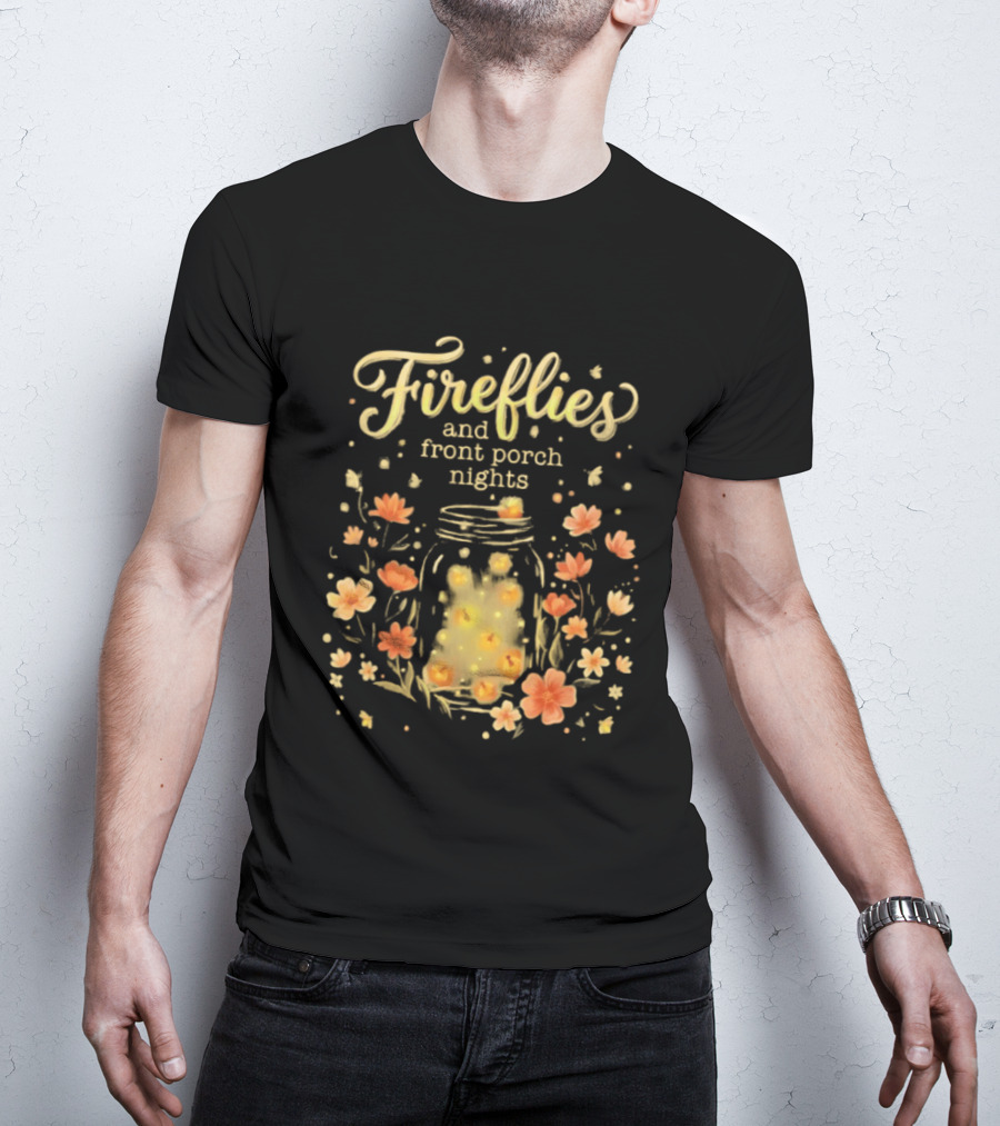 Fireflies And Front Porch Nights Rustic Mason Jar Fireflies Floral T-Shirt