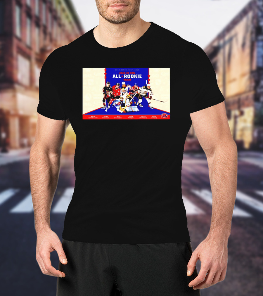 2024 25 OHL All Rookie Team Ontario Hockey League Nikita Artamonov Elijah Mishkin Jack Ivankovic Zayne Parekh Porter Martone James Hardie T-Shirt