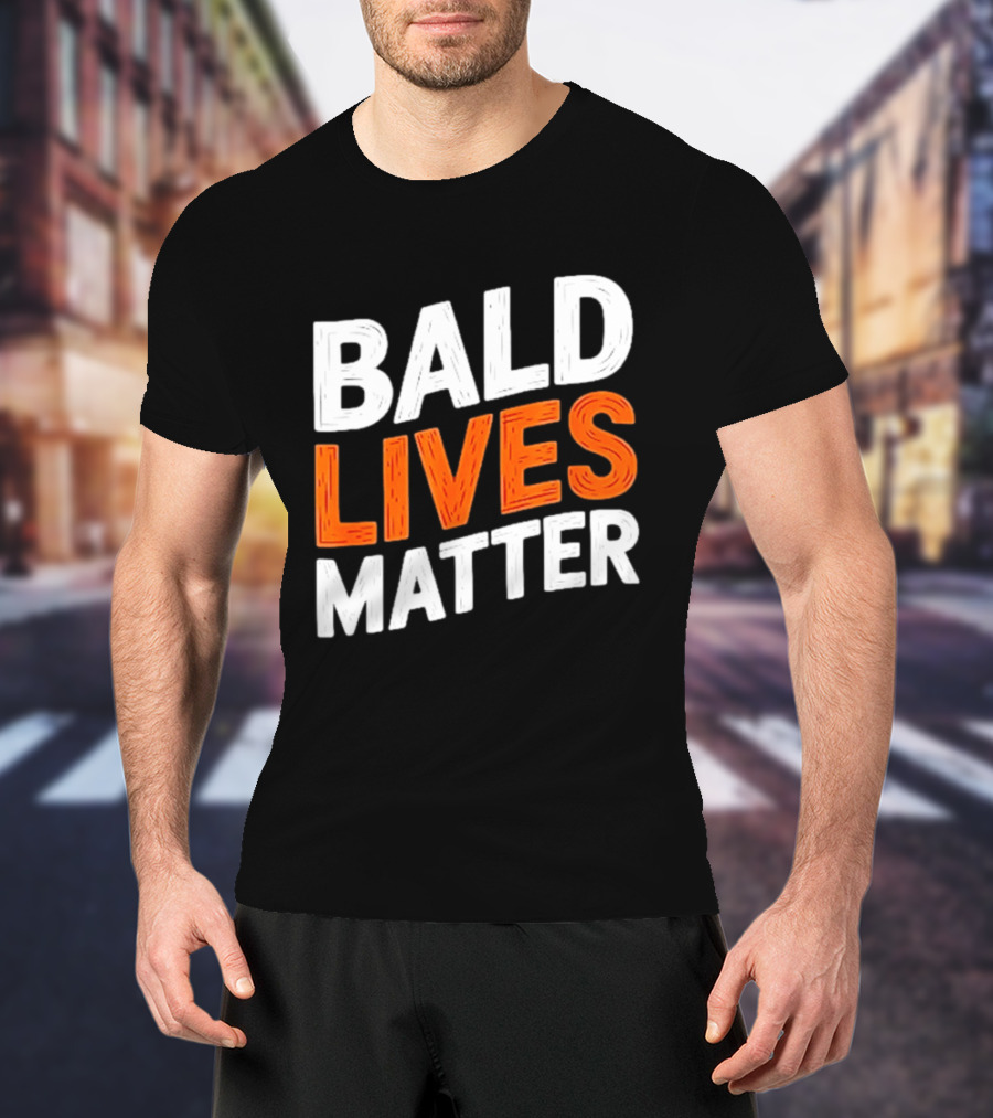 Bald Lives Matter Bold White And Orange T-Shirt