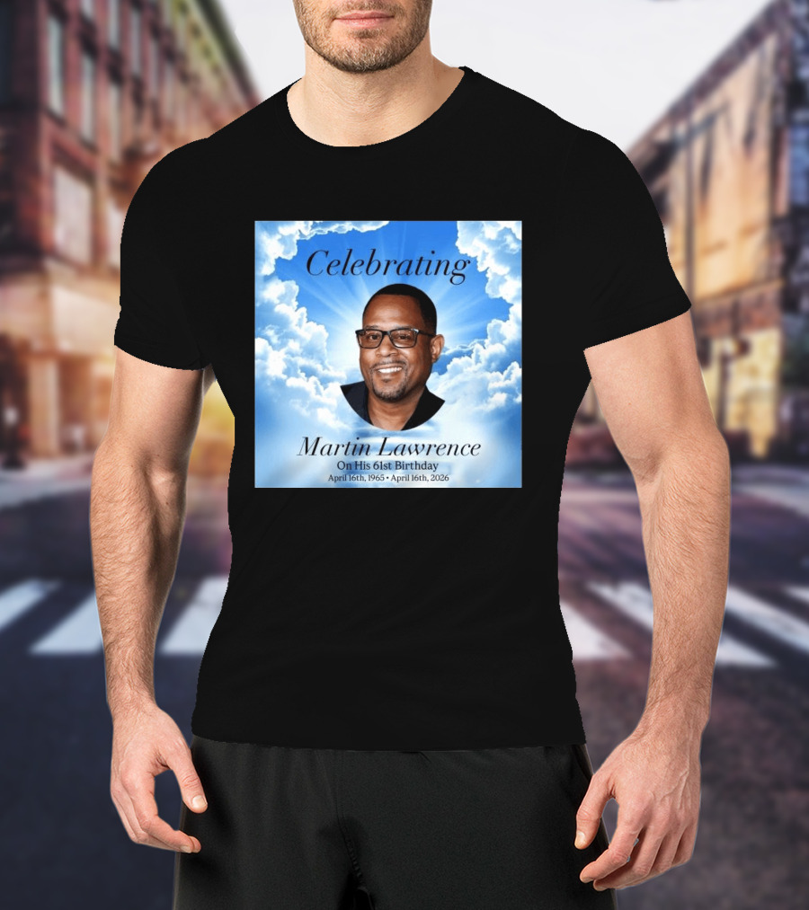 Celebrating Martin Lawrence On His 61st Birthday April 16th 1965 April 16th 2026 T-Shirt