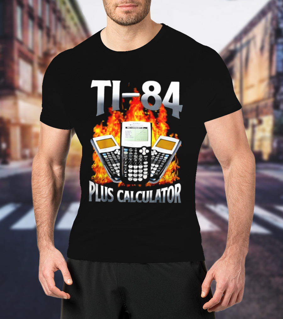 Texas Instruments TI 84 Plus Calculator Fire Flames T-Shirt