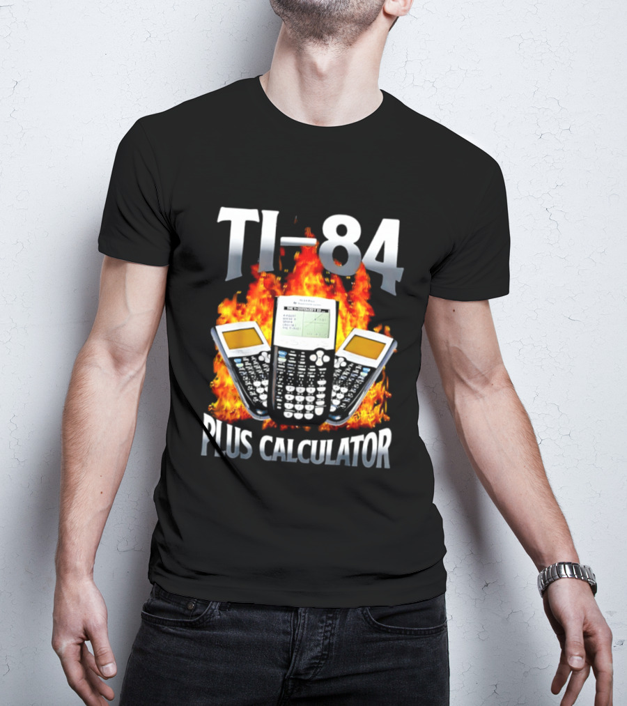 Texas Instruments TI 84 Plus Calculator Fire Flames T-Shirt