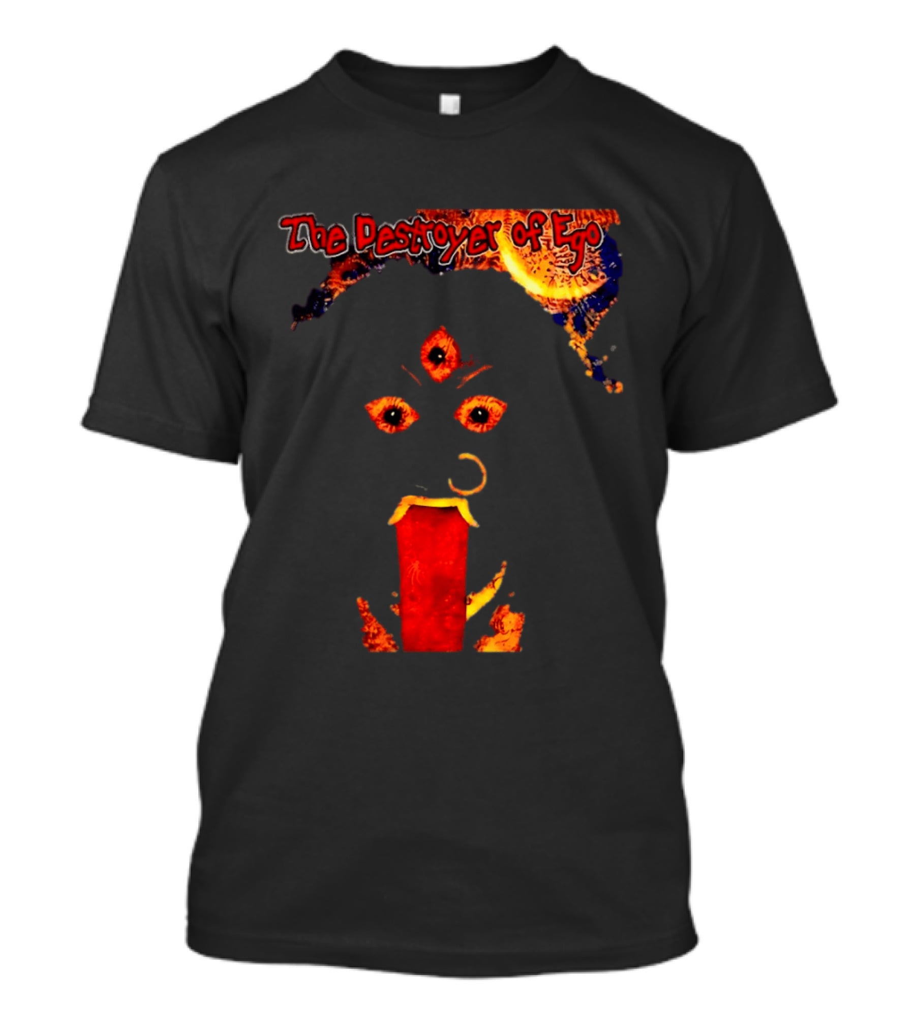 The Destroyer Of Ego Three Eyed Horror And Fiery T-Shirt