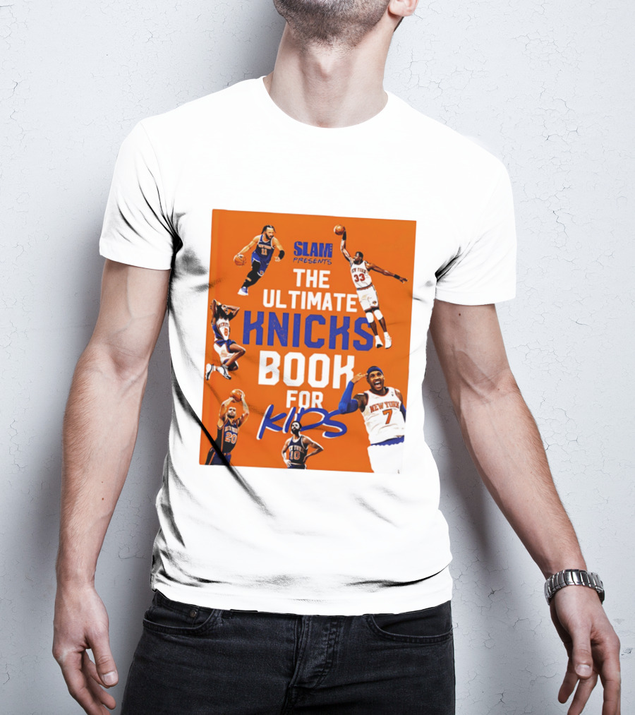 SLAM Presents The Ultimate Knicks Book For Kids T-Shirt