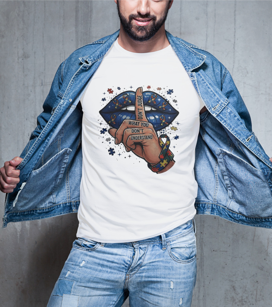 Puzzle Pieces Don't Judge What You Don't Understand Autism Awareness T-Shirt