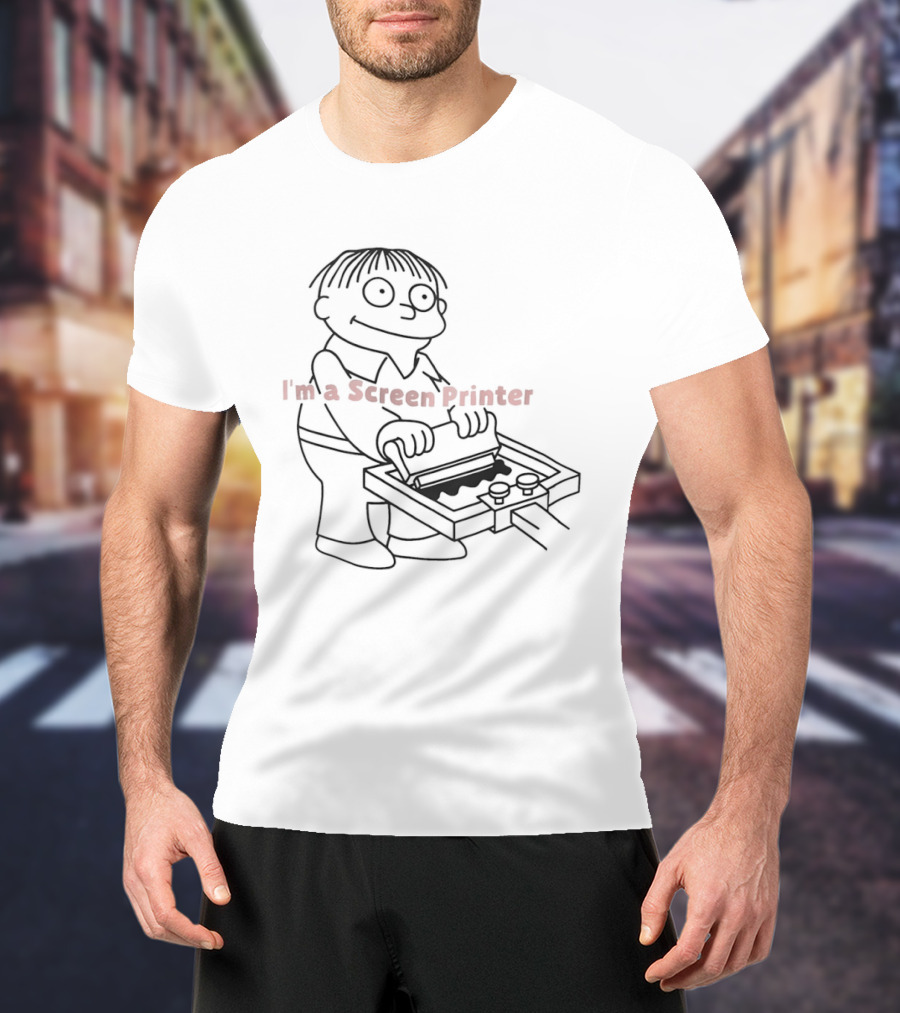 Ralph Wiggum I'm A Screen Printer Meme T-Shirt