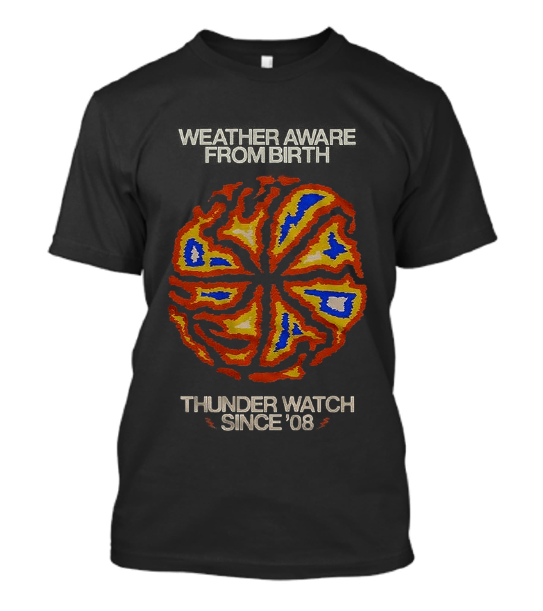 Weather Aware From Birth Thunder Since '08 T-Shirt
