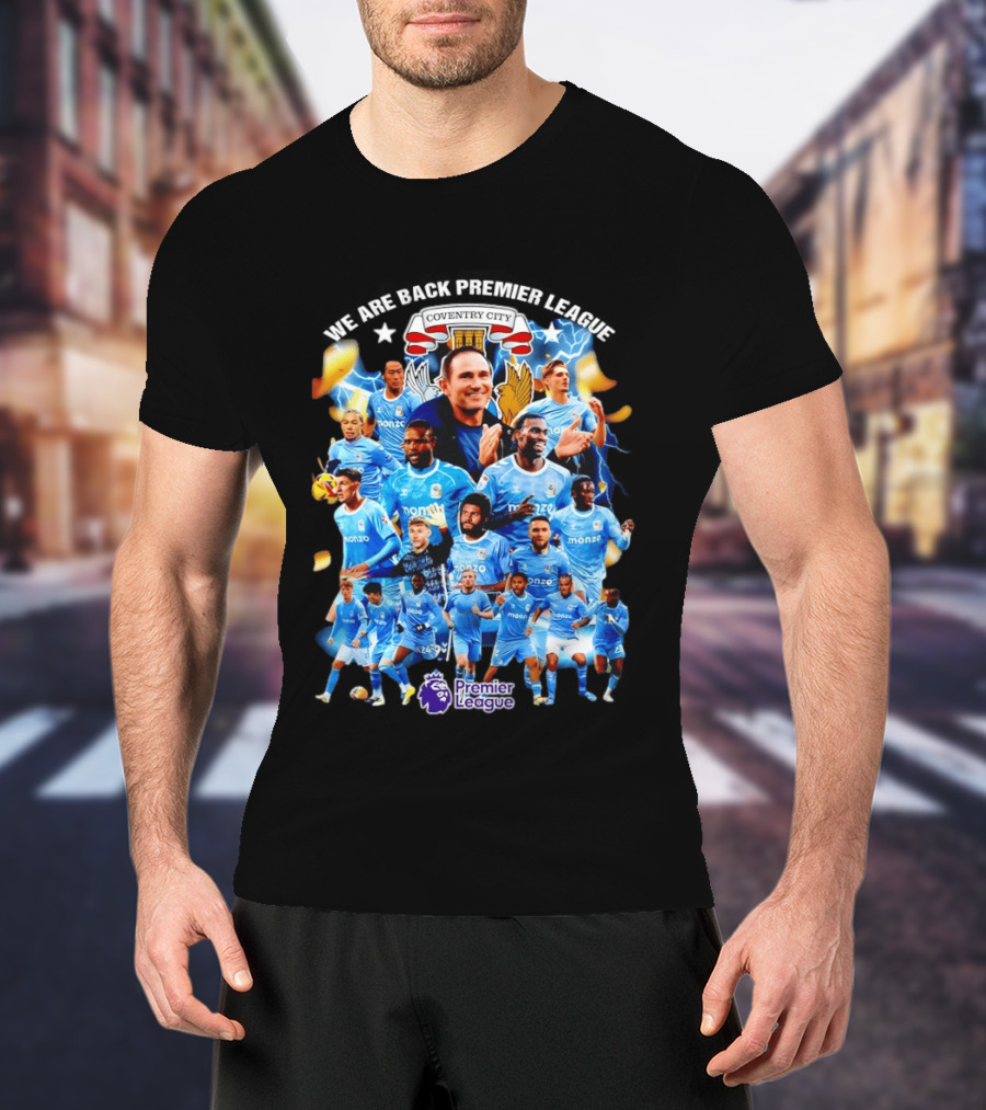 Coventry City FC We Are Back Premier League Celebration Players And Crest T-Shirt