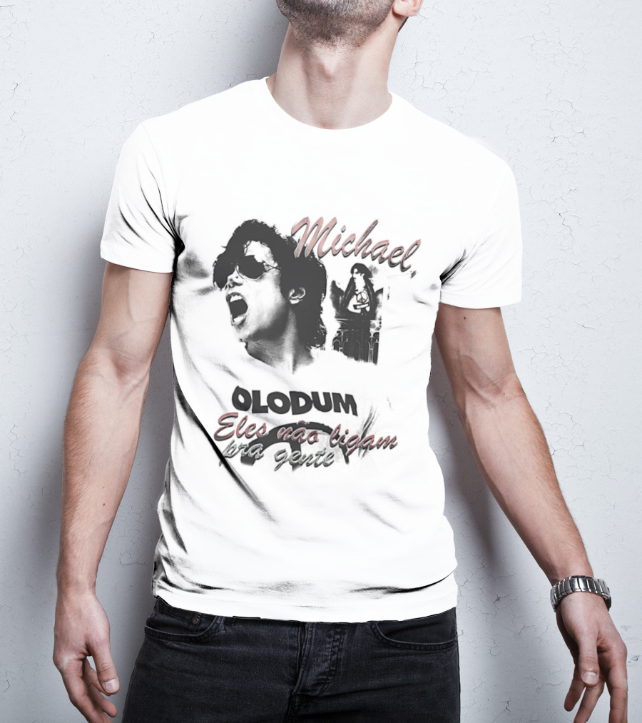 Michael Jacks King Of Pop 2026 Olodum Eles Nao Ligam Kra Gente T-Shirt