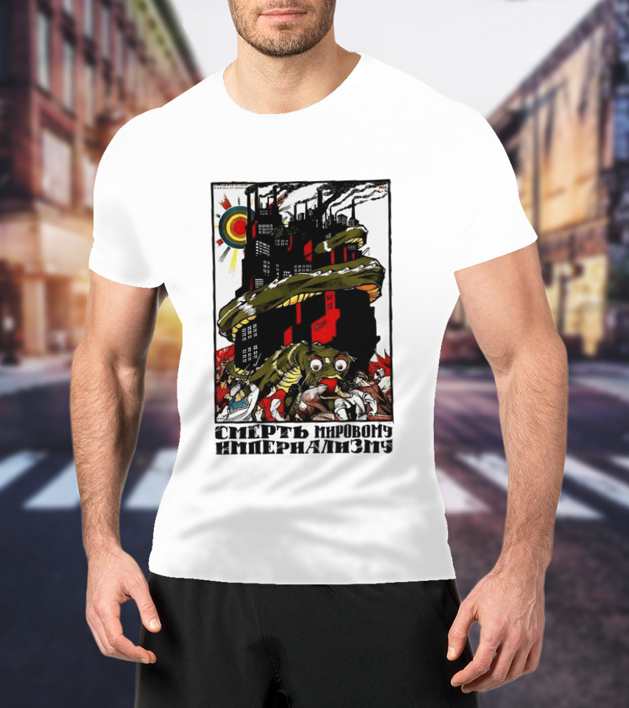 Dmitry Moor Death To World Imperialism Soviet Propaganda Art Snake Industrial War Machine T-Shirt