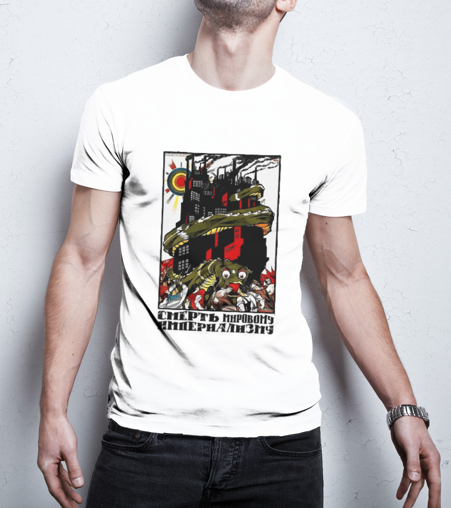 Dmitry Moor Death To World Imperialism Soviet Propaganda Art Snake Industrial War Machine T-Shirt