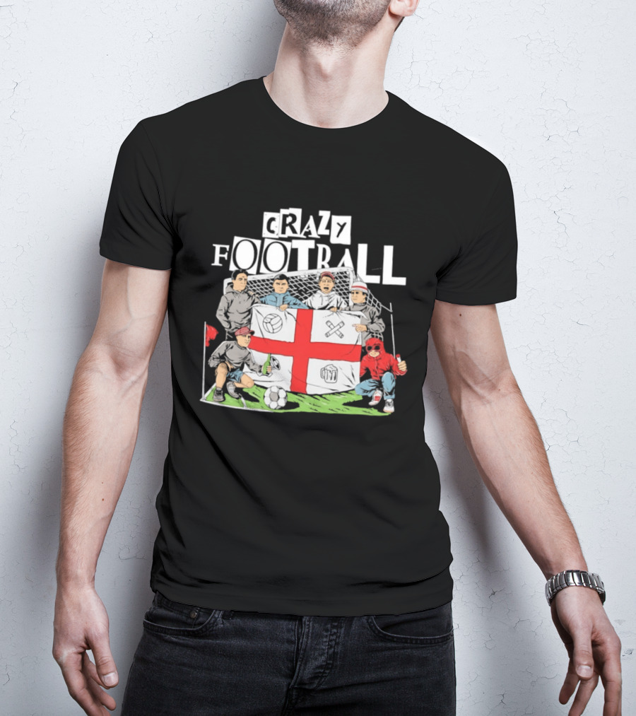 Crazy Football England Flag Fans Soccer Goal Field T-Shirt