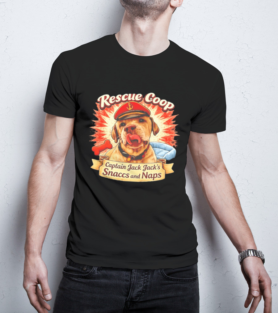 Rescue Coop Captain Jack Jack's Snaccs And Naps Dog Lover Fun T-Shirt