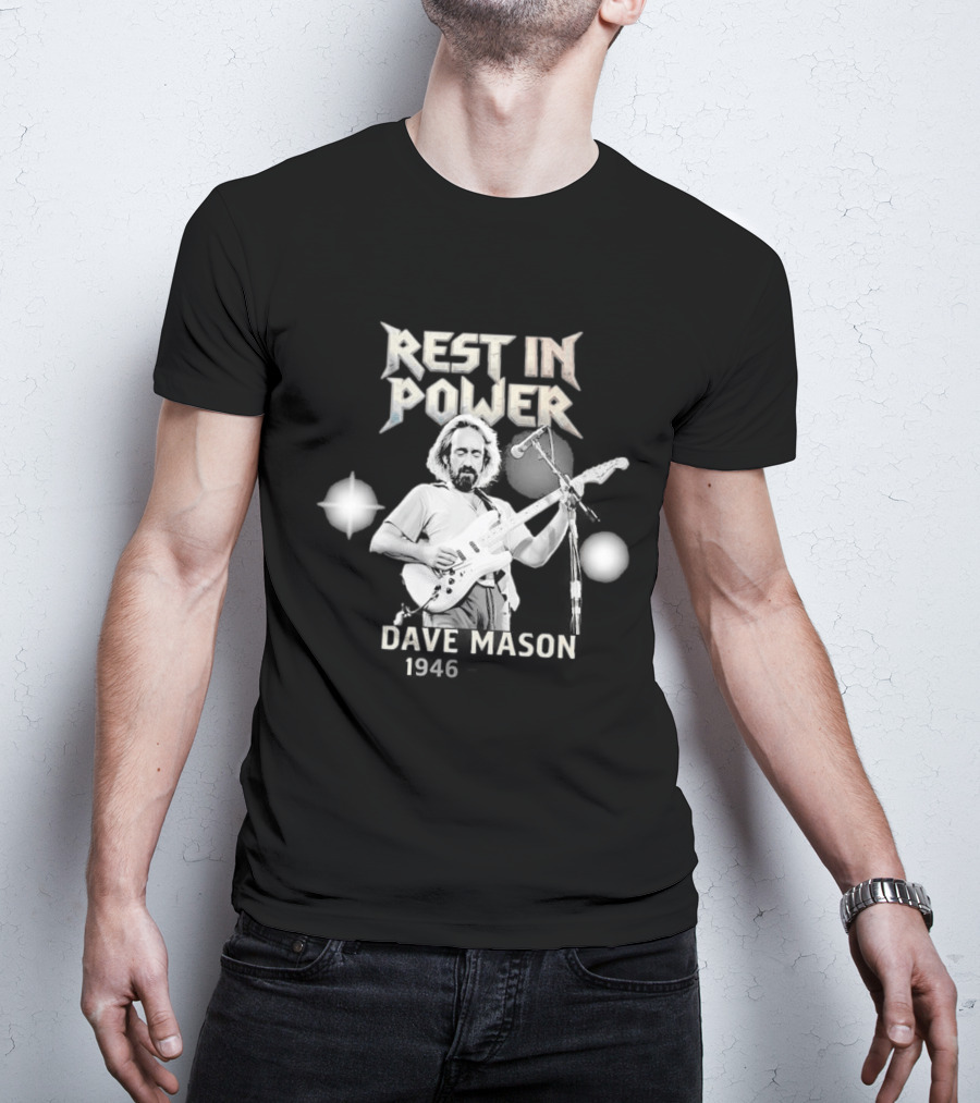 Rest In Power Dave Mason 1946 2026 Memorial T-Shirt