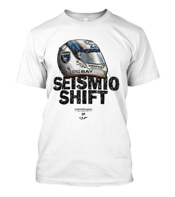 Seismic Shift San Jose Earthquakes Wekfest Helmet Built In The Bay T-Shirt