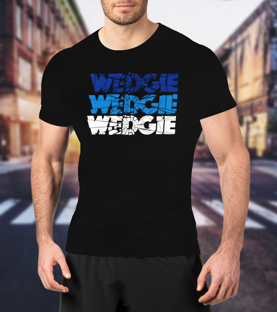 Scott Wedgewood Colorado Avalanche NHL Wedgie Chant Shattered Glass Wedge Wedgie T-Shirt