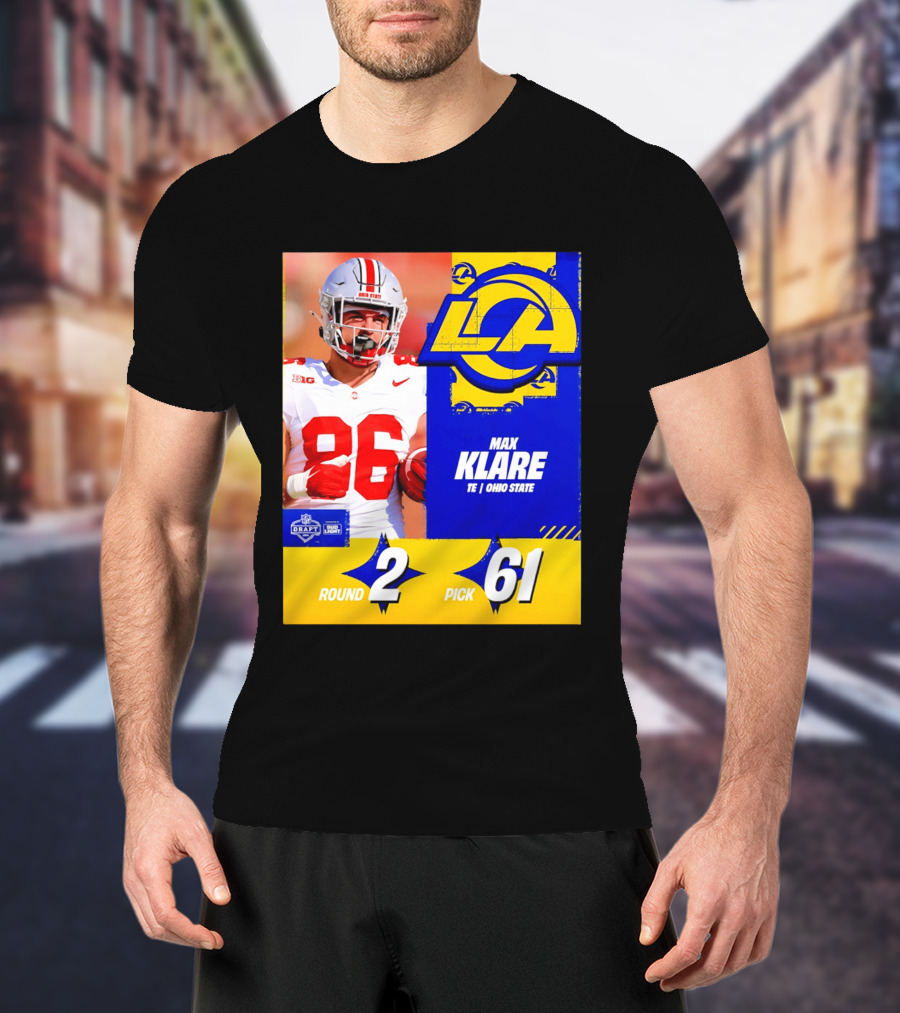 Max Klare Los Angeles Rams Round 2 Pick 61 Ohio State Draft 2026 T-Shirt