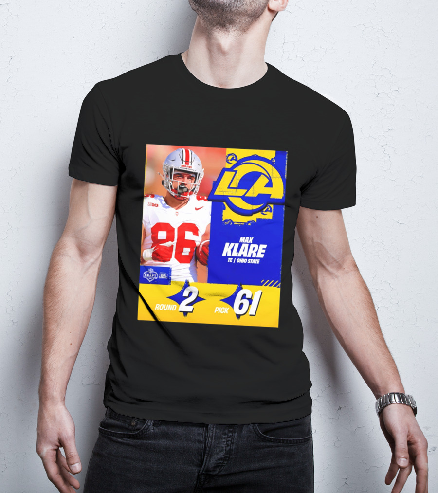 Max Klare Los Angeles Rams Round 2 Pick 61 Ohio State Draft 2026 T-Shirt