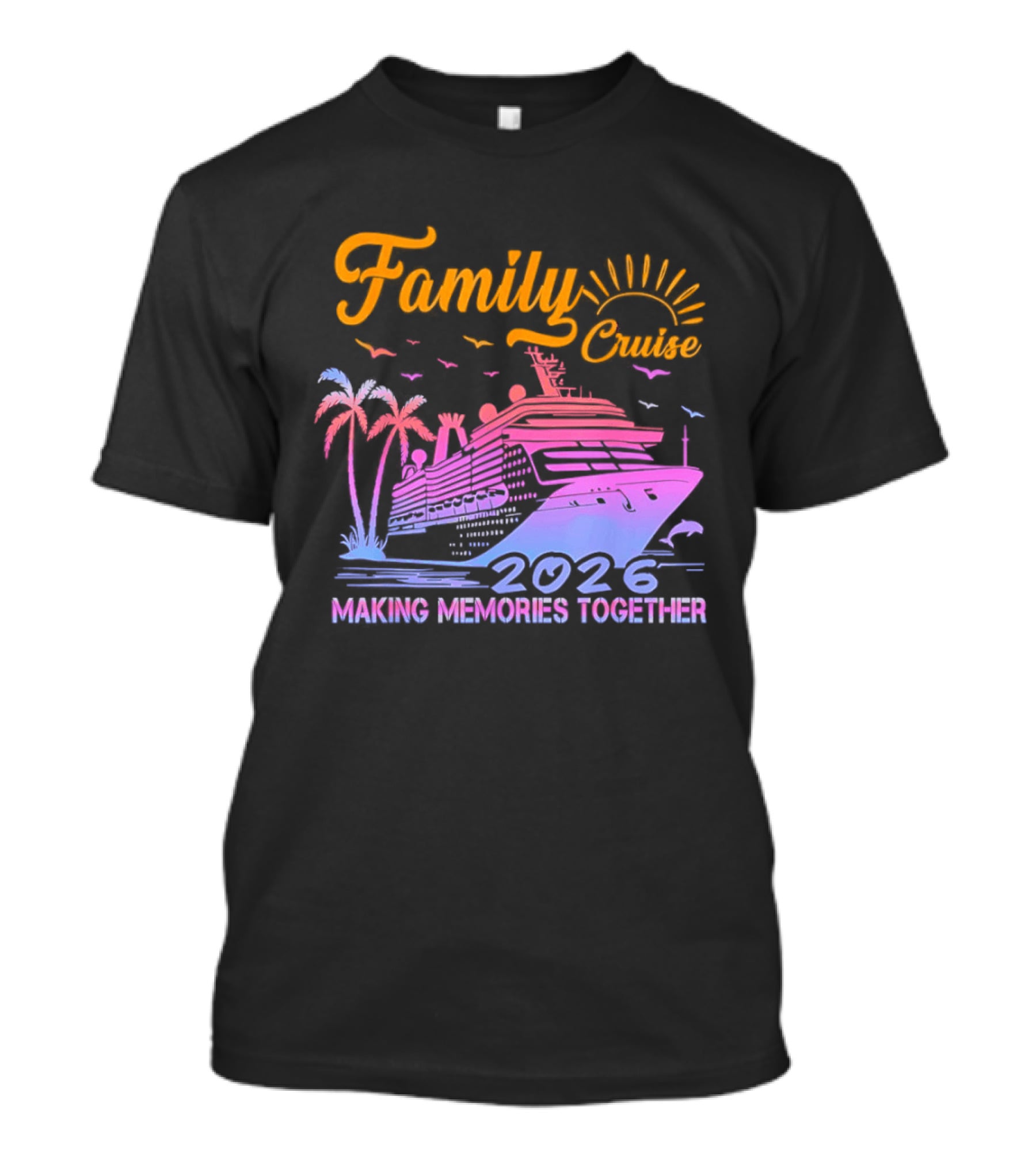 Family Cruise Making Memories Together 2026 Vacation Squad T-Shirt