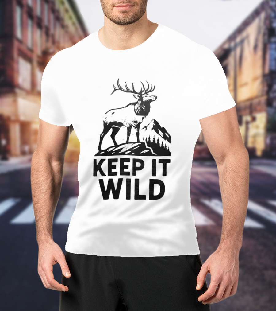 Keep It Wild Deer T-Shirt
