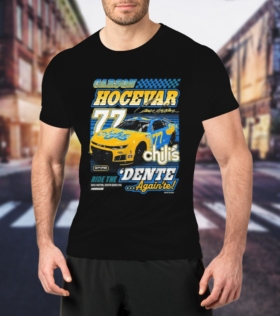 Carson Hocevar 77 Chili's Spire Motorsports Dente Again'te Darlington T-Shirt