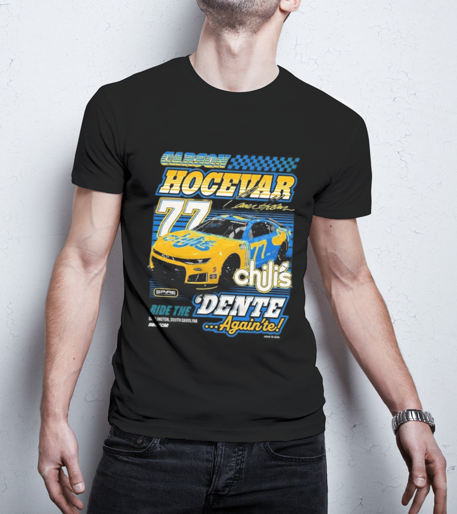 Carson Hocevar 77 Chili's Spire Motorsports Dente Again'te Darlington T-Shirt