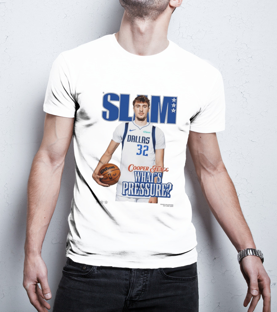 SLAM Cover Cooper Flagg Dallas 32 Rookie What's Pressure Basketball 2026 T-Shirt