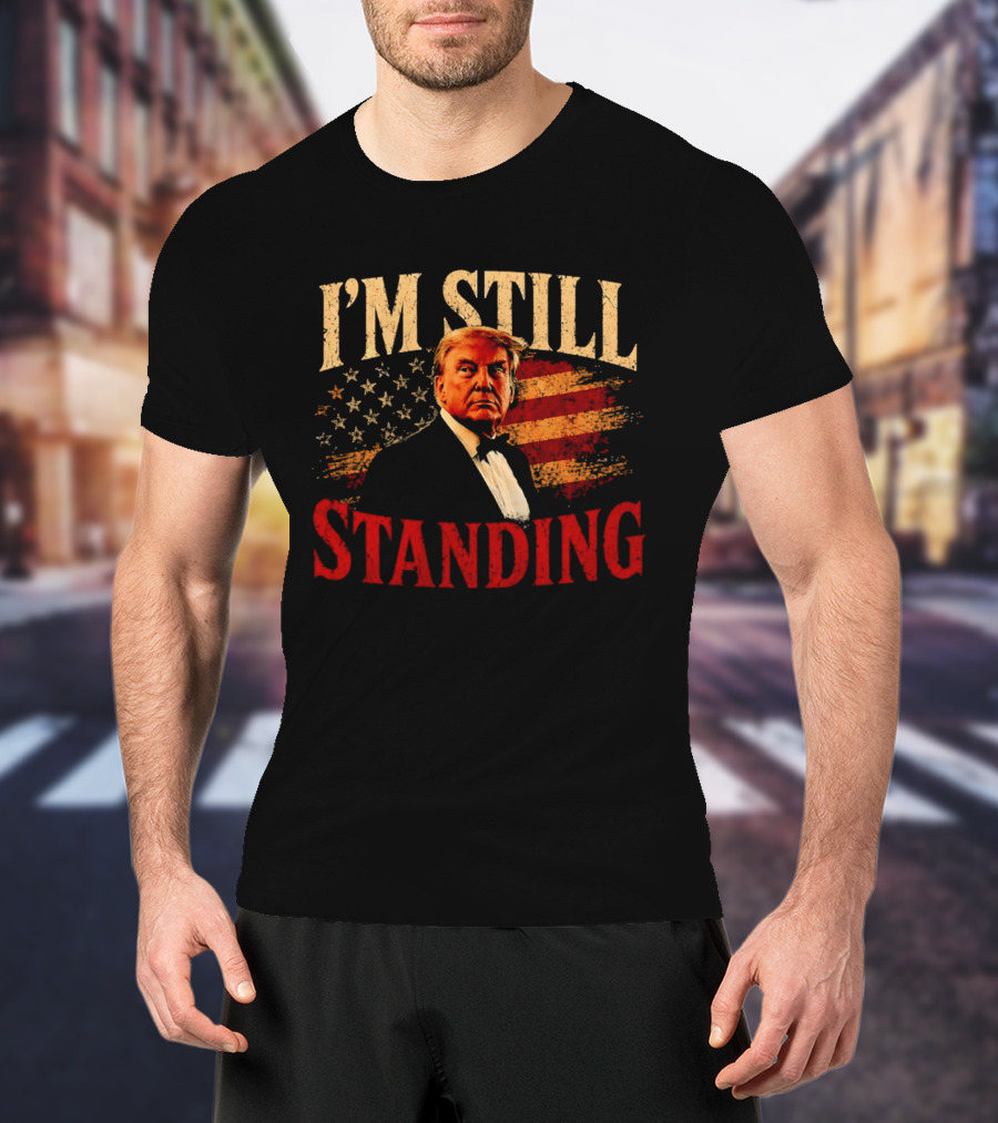 I'm Still Standing Trump American Flag T-Shirt