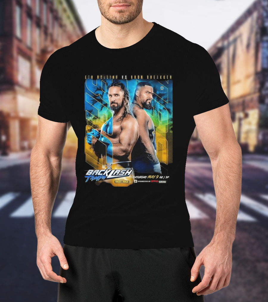 WWE Backlash Tampa 2026 Seth Rollins Vs Bron Breakker Match Card Morgan & Morgan Event T-Shirt