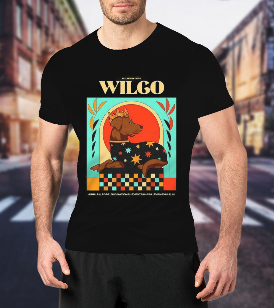 Wilco Dog With Crown And Stars April 2026 National Events Plaza Evansville T-Shirt