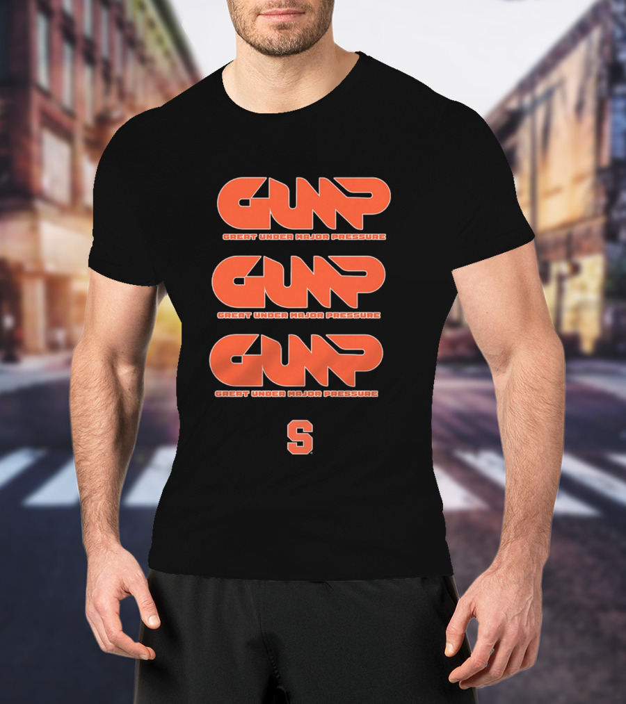 Gump Great Under Major Pressure Syracuse Orange S T-Shirt