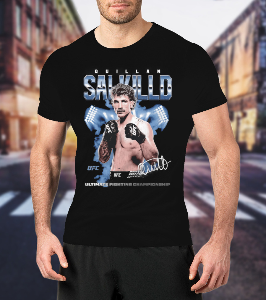 Quillan Salkilld UFC Ultimate Fighting Championship Fighter T-Shirt